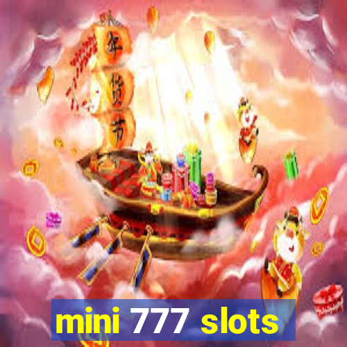 mini 777 slots