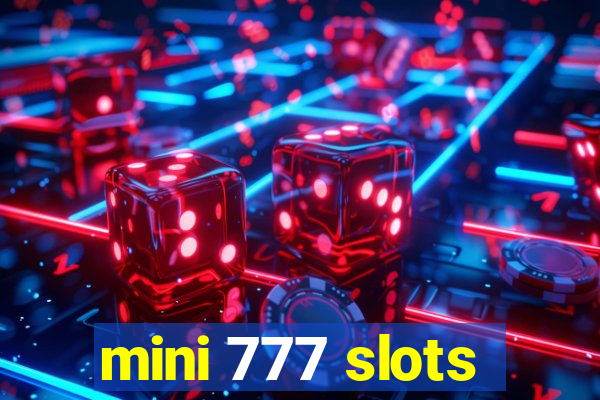 mini 777 slots