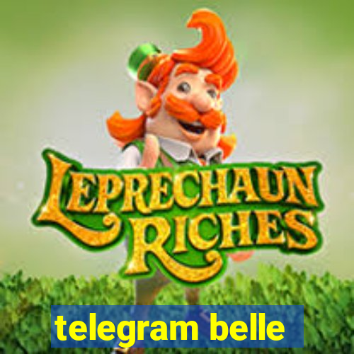 telegram belle