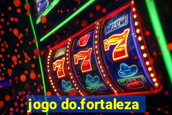 jogo do.fortaleza