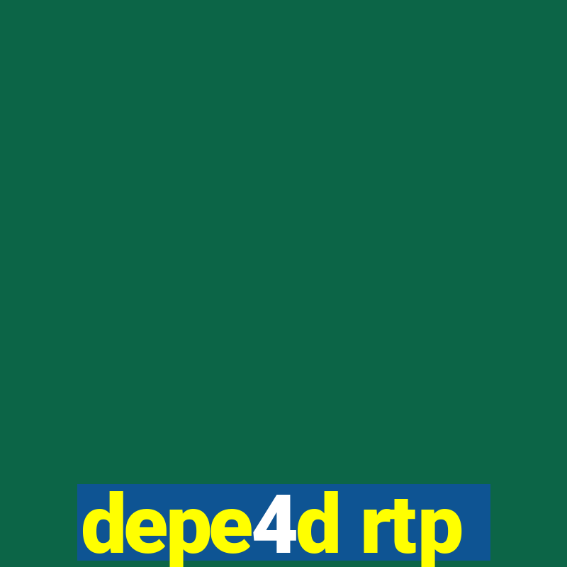 depe4d rtp