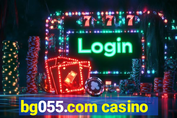 bg055.com casino