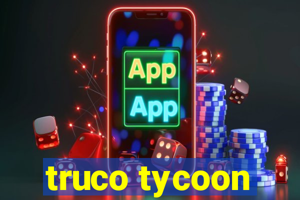 truco tycoon