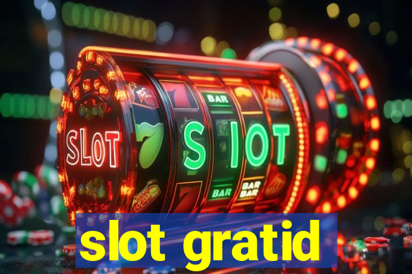 slot gratid