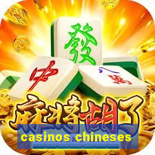 casinos chineses