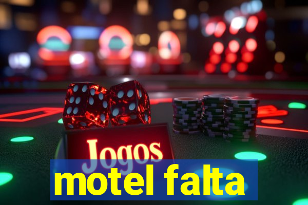 motel falta