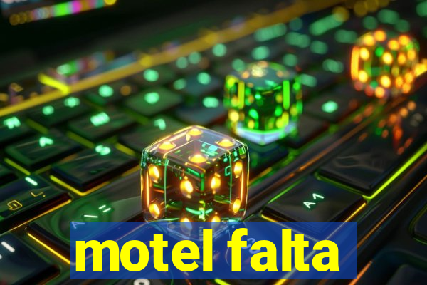 motel falta