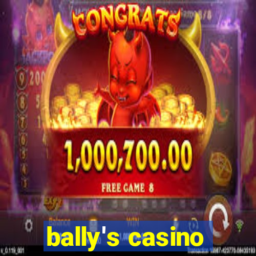 bally's casino