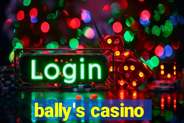 bally's casino