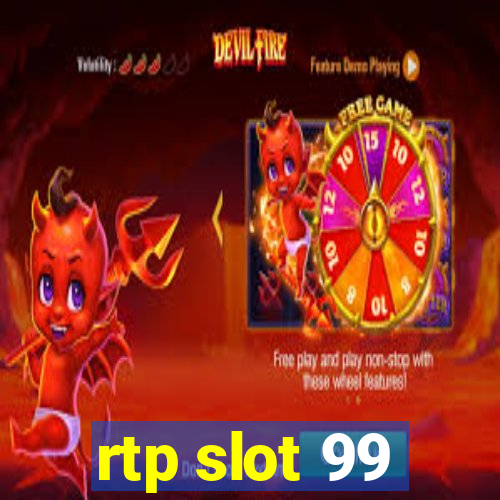 rtp slot 99