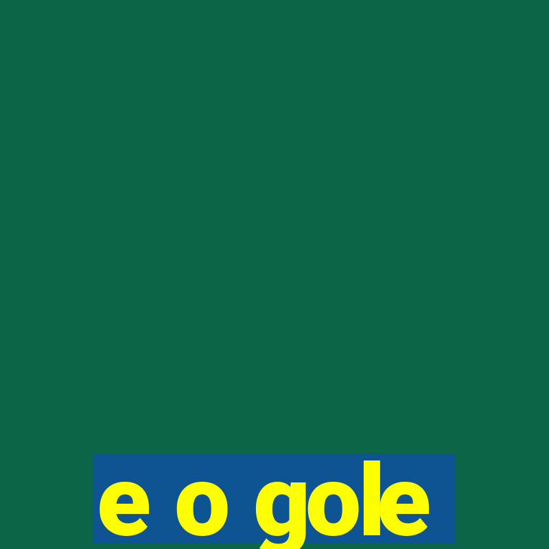 e o gole