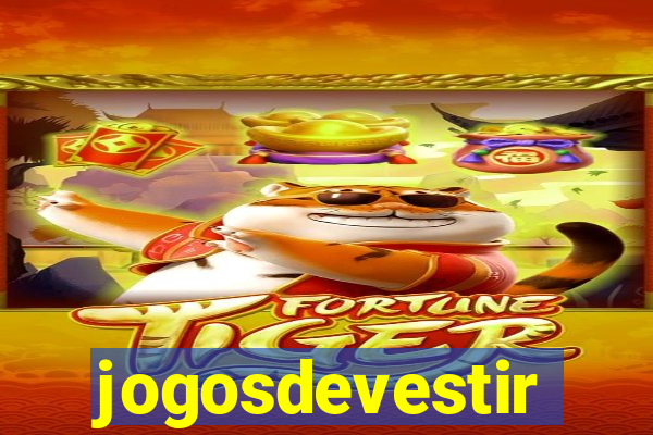 jogosdevestir