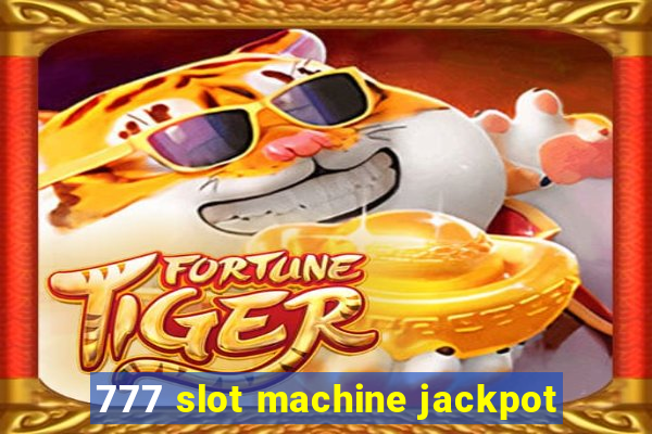 777 slot machine jackpot