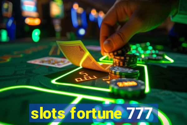 slots fortune 777