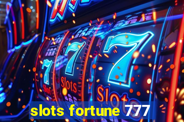 slots fortune 777