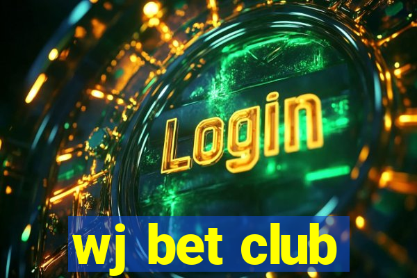 wj bet club