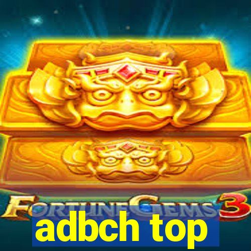 adbch top