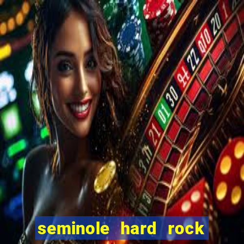 seminole hard rock casino and hotel