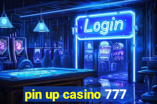 pin up casino 777