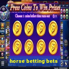 horse betting bets