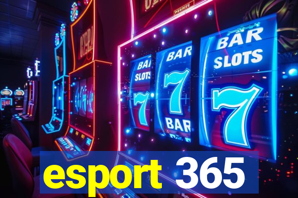 esport 365