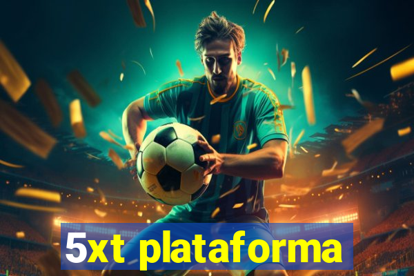 5xt plataforma