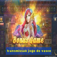 transmissao jogo do vasco