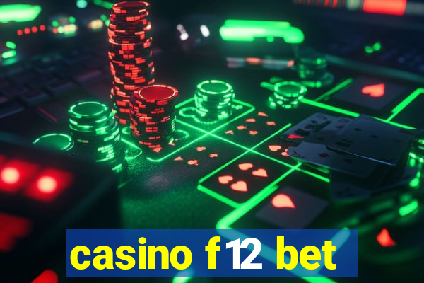 casino f12 bet