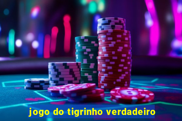 jogo do tigrinho verdadeiro