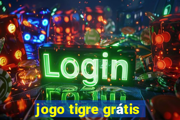 jogo tigre grátis