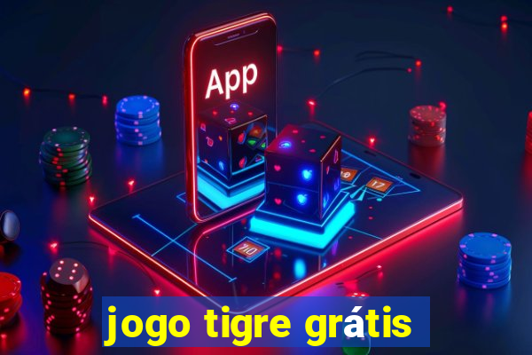 jogo tigre grátis