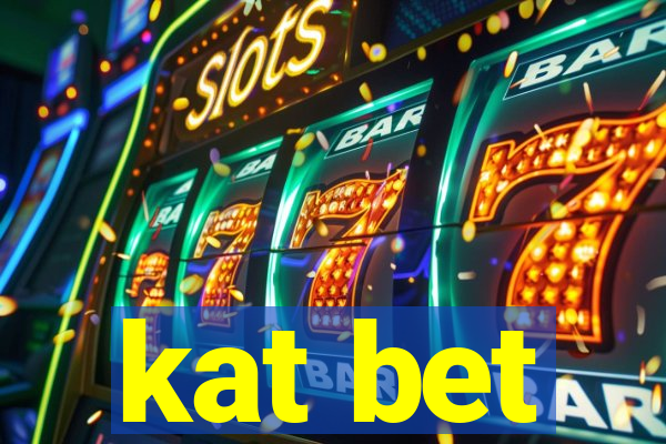 kat bet