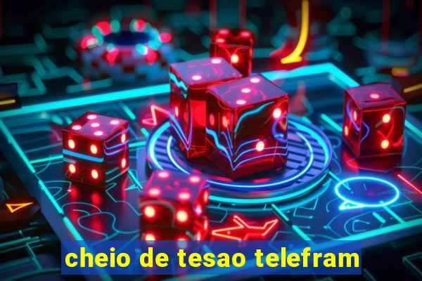 cheio de tesao telefram