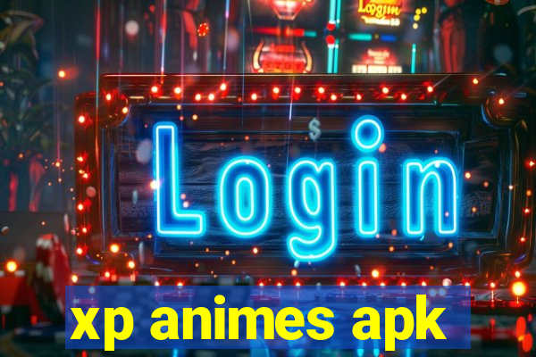 xp animes apk