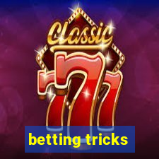 betting tricks