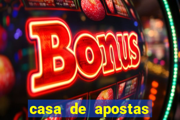 casa de apostas com bonus no cadastro