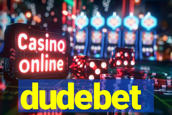 dudebet