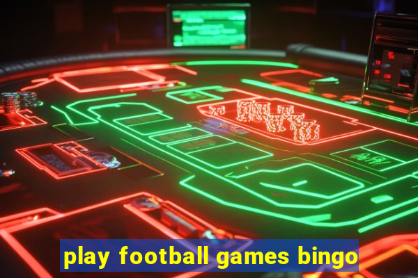 play football games bingo