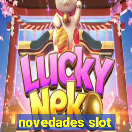 novedades slot