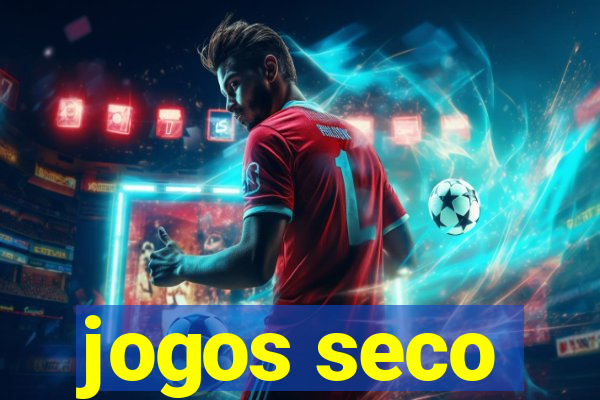 jogos seco