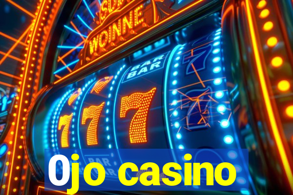 0jo casino