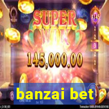 banzai bet