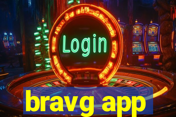 bravg app