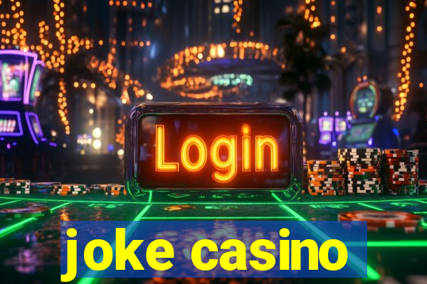 joke casino