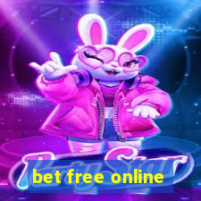 bet free online