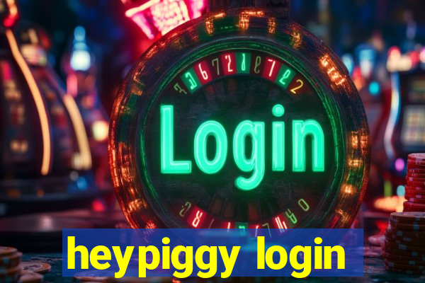 heypiggy login