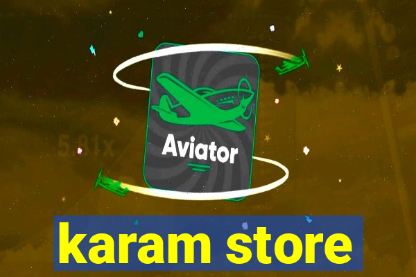 karam store