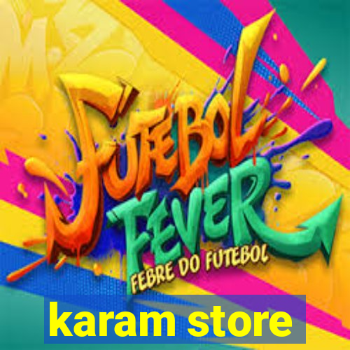 karam store