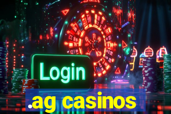 .ag casinos