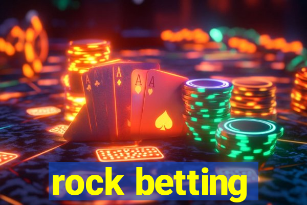 rock betting